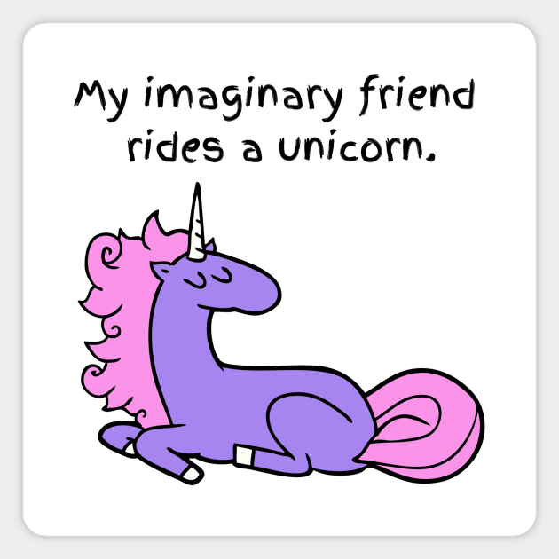 My Imaginary Friend Rides a Unicorn Magnet by A Magical Mess